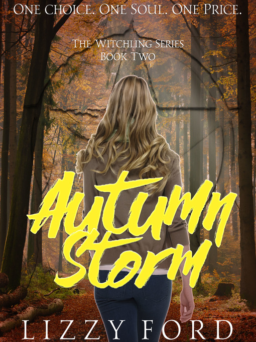 Title details for Autumn Storm (#2, Witchling Series) by Lizzy Ford - Available